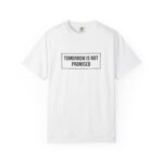 Tomorrow Is Not Promised T-Shirt - Image 5