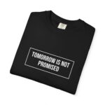 Tomorrow Is Not Promised T-Shirt - Image 3